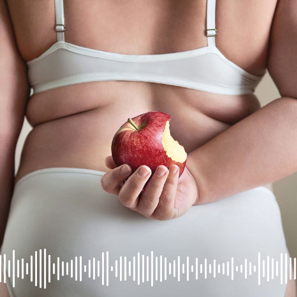 Pódcast | ¿Por qué engordo si vivo a dieta?